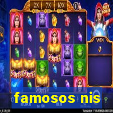 famosos nis